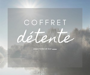 Coffret Détente - Non Adhérent
